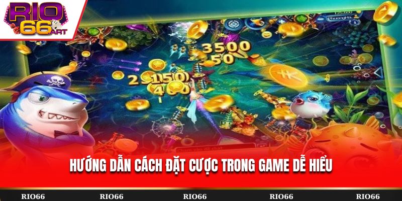 Hướng dẫn cách đặt cược trong game dễ hiểu