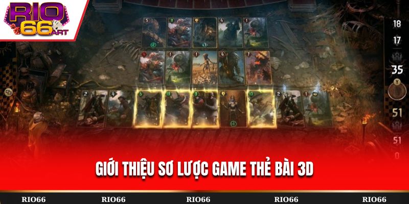 Giới thiệu sơ lược game thẻ bài 3D